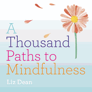 A Thousand Paths to Mindfulness