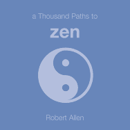 A Thousand Paths to Zen