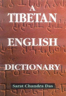A Tibetan-English Dictionary: With Sanskrit Synonyms