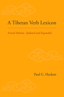 A Tibetan Verb Lexicon: Second Edition, Updated and Expanded - Hackett, Paul G