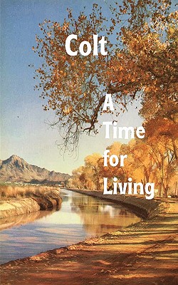 A Time for Living - Colt