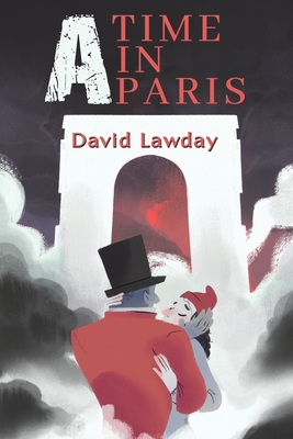 A Time in Paris - Lawday, David