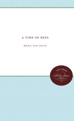 A Time of Bees - Van Duyn, Mona