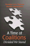 A Time of Coalitions: Divided We Stand