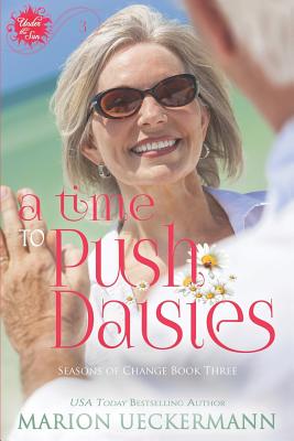 A Time to Push Daisies - Ueckermann, Marion
