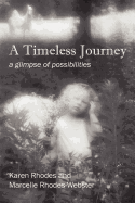 A Timeless Journey: A Glimpse of Possibilities