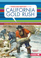 A Timeline History of the California Gold Rush