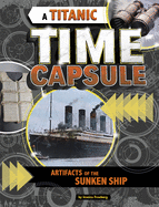 A Titanic Time Capsule: Artifacts of the Sunken Ship