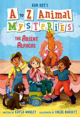 A to Z Animal Mysteries #1: The Absent Alpacas - Roy, Ron, and Whaley, Kayla