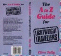 A. to Z. Guide for Lightweight Travellers - Tully, Clive
