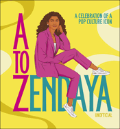 A to Zendaya: A Celebration of a Pop Culture Icon