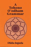 A Tohono O'Odham Grammar