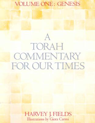 A Torah commentary for our times - Fields, Harvey J., and Karmi, Giyora