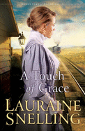 A Touch of Grace - Snelling, Lauraine