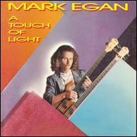 A Touch of Light - Mark Egan