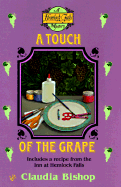 A Touch of the Grape - Bishop, Claudia