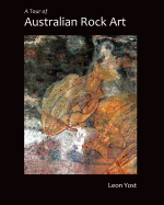 A Tour of Australian Rock Art