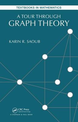 A Tour through Graph Theory - Saoub, Karin R