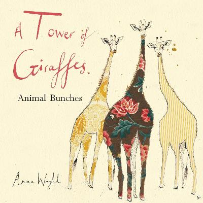 A Tower of Giraffes - Wright, Anna