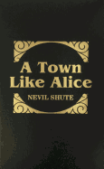 A Town Like Alice - Shute, Nevil