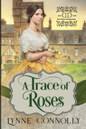 A Trace of Roses