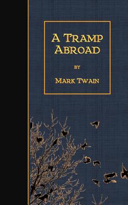 A Tramp Abroad - Twain, Mark