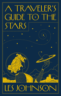 A Traveler? S Guide to the Stars