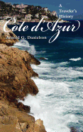 A Traveler's History of Cote D'Azur