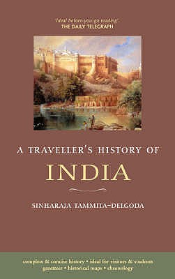 A Traveller's History of India - Tammita-Delgoda, SinhaRaja