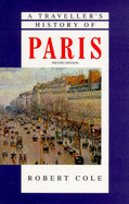 A Traveller's History of Paris - Cole, Robert