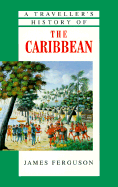 A Traveller's History of the Caribbean