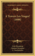 A Travers Les Vosges! (1888)