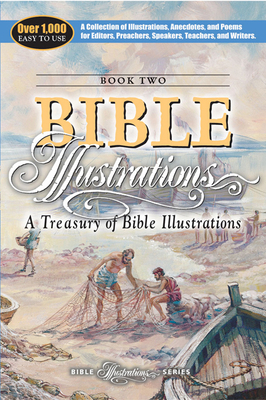 A Treasury of Bible Illustrations - Amg Publishers