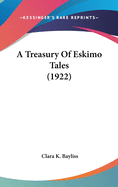 A Treasury Of Eskimo Tales (1922)