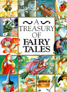 A Treasury of Fairy Tales: Classic Bedtime Stories - Martin, Annie-Claude