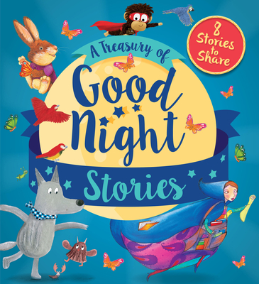 A Treasury of Good Night Stories: Eight Stories to Share - QED Publishing