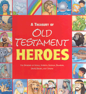 A Treasury of Old Testament Heroes