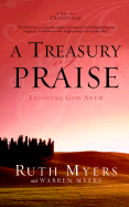 A Treasury of Praise: Enjoying God Anew