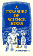 A Treasury of Science Jokes