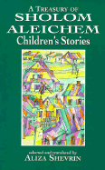 A Treasury of Sholom Aleichem Children's Stories