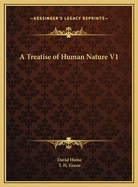 A Treatise of Human Nature V1