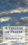 A Treatise of Prayer
