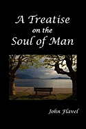 A Treatise of the Soul of Man