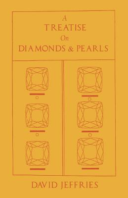 A Treatise on Diamonds & Pearls - Jeffries, David