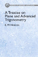 A Treatise on Plane and Advanced Trigonometry