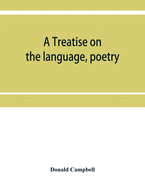 A treatise on the language, poetry, and music of the Highland clans: with illustrative traditions and anecdotes and numerous ancient Highland airs