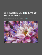 A Treatise on the Law of Bankruptcy