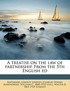 A Treatise on the Law of Partnership. from the 5th English Ed
