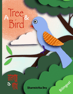 A Tree and a Bird: (Bilingual Edition - English & Bengali)