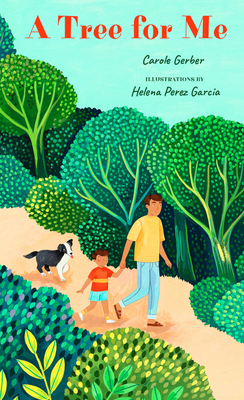 A Tree for Me: A Picture Book - Gerber, Carole